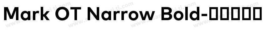 Mark OT Narrow Bold字体转换